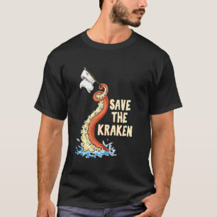 Octopus Save The Kraken T-Shirt