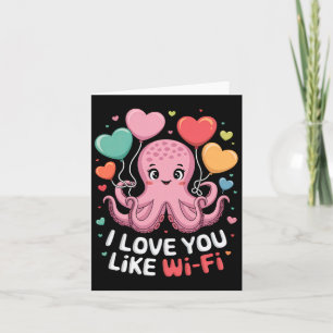 Octopus With Heart Bylloons I Love You Like Wi-fi  Card