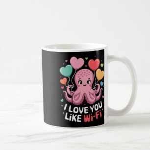 Octopus With Heart Bylloons I Love You Like Wi-fi Coffee Mug