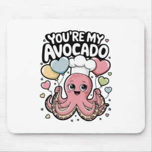 Octopus With Heart Bylloons You’re My Avocado Vale Mouse Pad