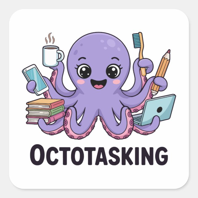 Octotasking Creature in Multitask Mode Square Sticker (Front)
