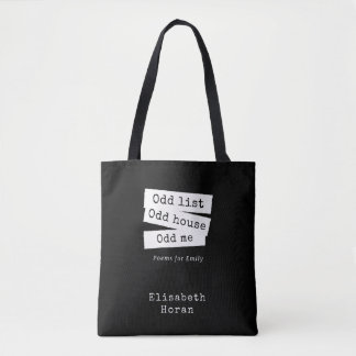 "Odd list Odd house Odd me" Tote Bag