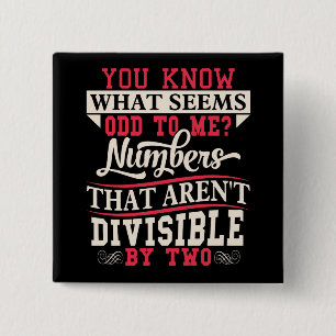 Odd Numbers Math Pun Math Teacher Button