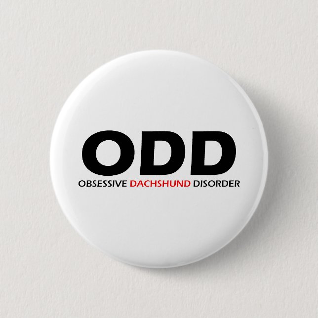 ODD - Obsessive Dachshund Disorder 6 Cm Round Badge (Front)