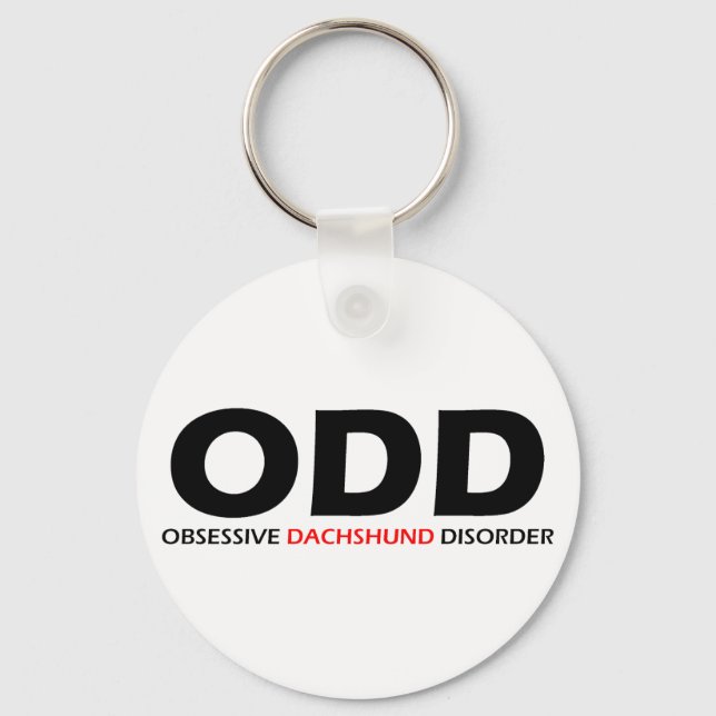 ODD - Obsessive Dachshund Disorder Key Ring (Front)