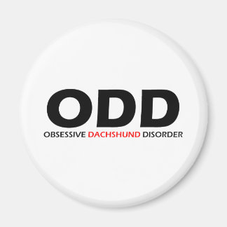 ODD - Obsessive Dachshund Disorder Magnet