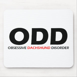 ODD - Obsessive Dachshund Disorder Mouse Pad