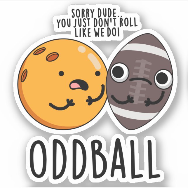 Oddball Funny Football Pun  (Front)