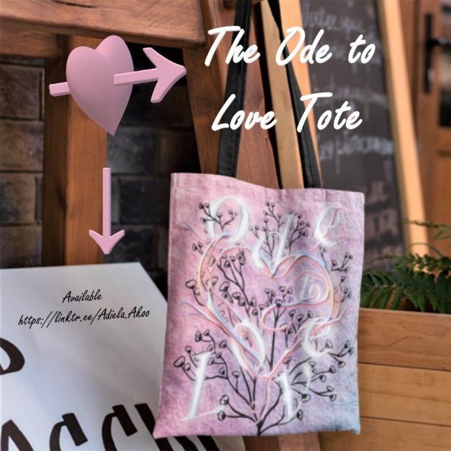 Ode to Love Tote Designed by Poet Adiela Akoo (Creator Uploaded)