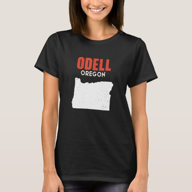 Odell Oregon USA State America Travel Oregonian T-Shirt (Front)