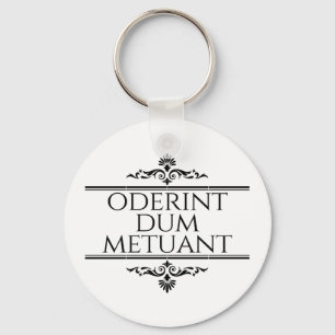 Oderint Dum Metuant Key Ring