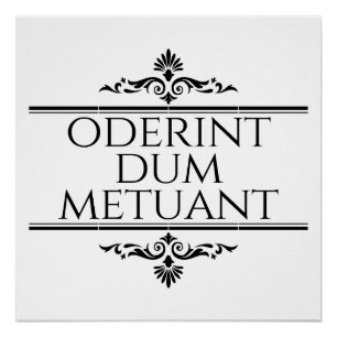 Oderint Dum Metuant Poster