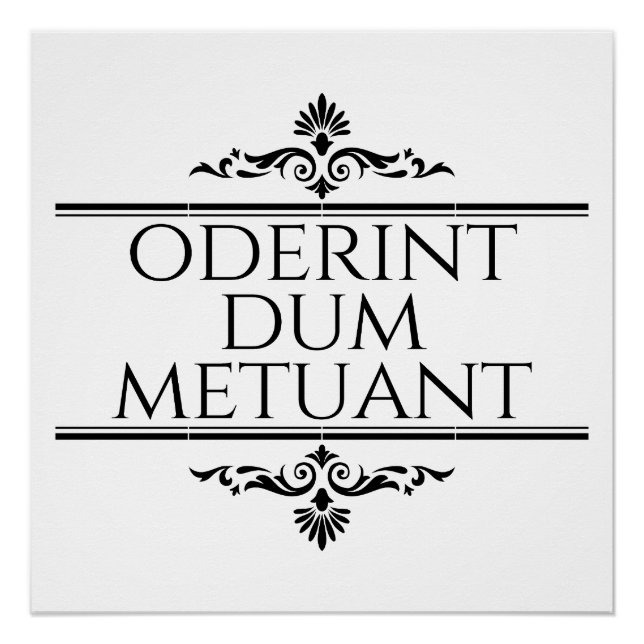 Oderint Dum Metuant Poster (Front)
