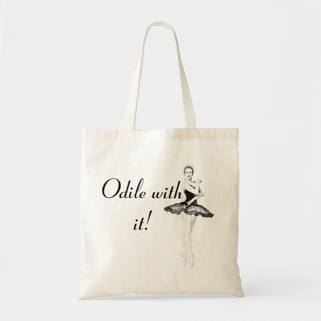 Odile With It Tote Bag (Front)