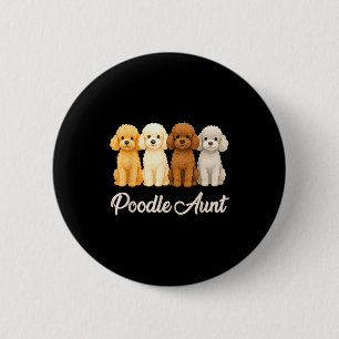 Odle Aunt Cute Dog Lover Gift Funny Women Puppy Ow 6 Cm Round Badge
