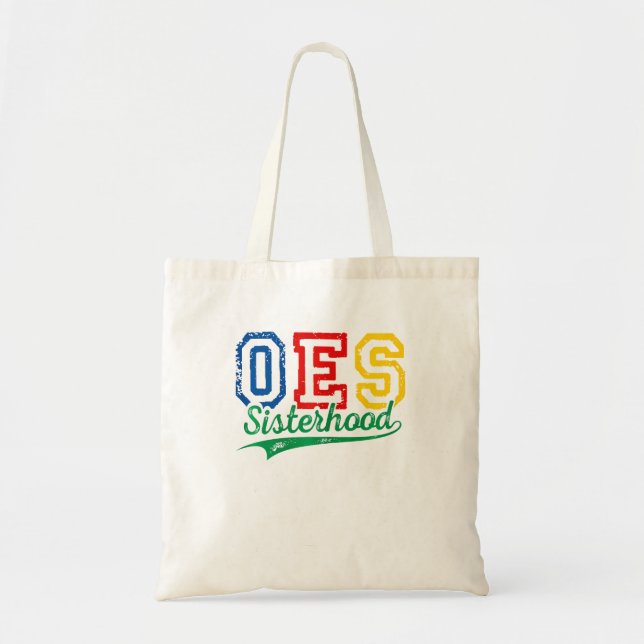 Oes Sisterhood Order Of The Eastern Star Funny Mot Tote Bag (Front)