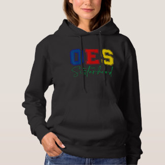OES Sisterhood Order Of The Eastern Star Mother's  Hoodie