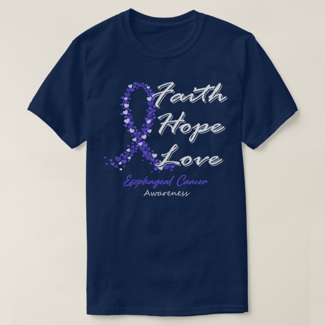 Oesophageal Cancer Awareness Faith Hope Love In Th T-Shirt (Design Front)