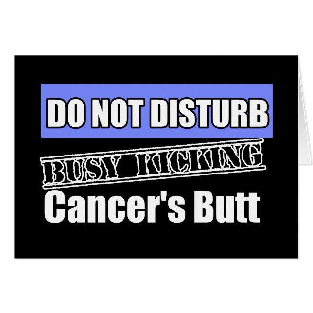 Oesophageal Cancer Do Not Disturb Kicking Butt (Front Horizontal)
