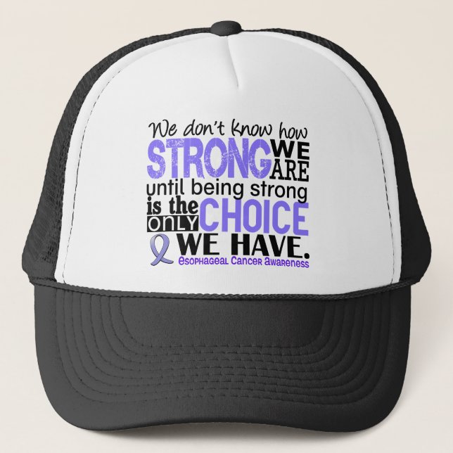 Oesophageal Cancer How Strong We Are Trucker Hat (Front)
