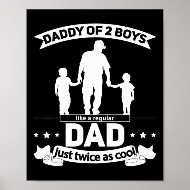 Of 2 Boys Fathers Day Daddy Of Two Sons  Poster (Front)