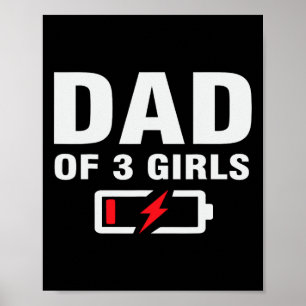 Of 3 Girls Fathers Day Joke Saying Father Of Three Poster