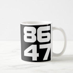 Of 86 47 Anti Trump Resist Project 2025 Coffee Mug