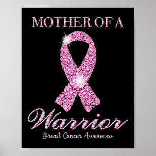 Of A Warrior Breast Cancer Awareness Pink Ribbon Poster