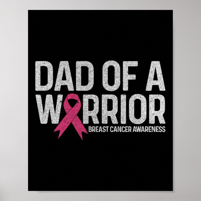 Of A Warrior Shirt Dad Breast Cancer Pink Ribbon  Poster (Front)