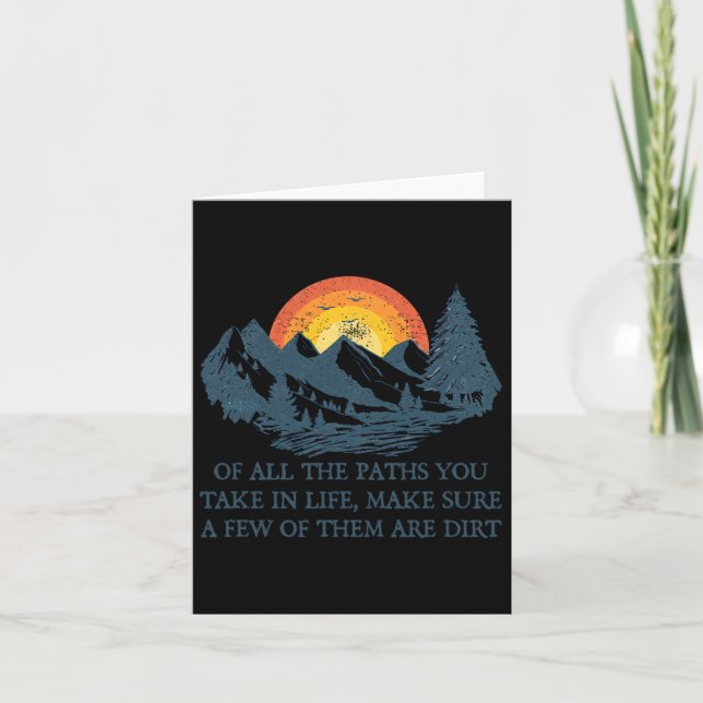 Of All The Paths You Take Hiking Adventure Men Wom Card (Front)