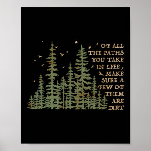 Of All The Paths You Take In Life Make Sure Most A Poster