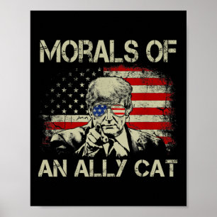 Of An Ally Cat Funny Trump 2024  Poster