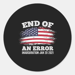 Of An Error Biden Harris Inauguration 2021 Ceremon Classic Round Sticker