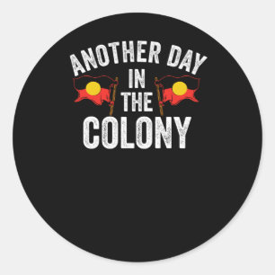 Of Another Day In The Colony - Australian Classic Round Sticker