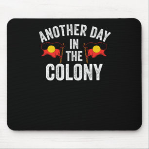 Of Another Day In The Colony - Australian Mouse Pad