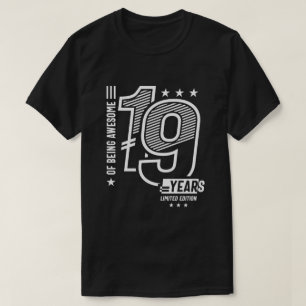 Of Being Awesome 19 Years - 19th Birthday T-Shirt