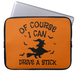 Of Course I Can Drive A Stick Halloween Laptop Sleeve