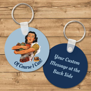 Of Course I Can Keychain