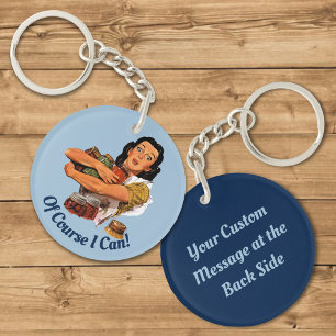 Of Course I Can Keychain