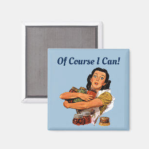 Of Course I Can Magnet