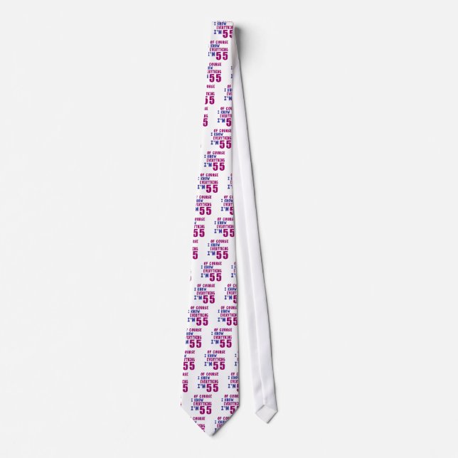 Of Course I Know Everything I Am 55 Tie (Front)