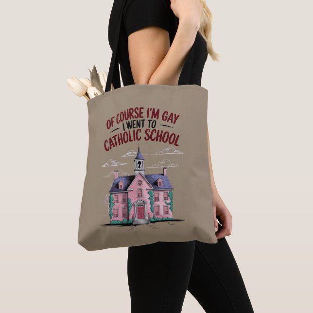 Of Course I’m Gay I Went to Catholic School Funny  Tote Bag (Close Up)