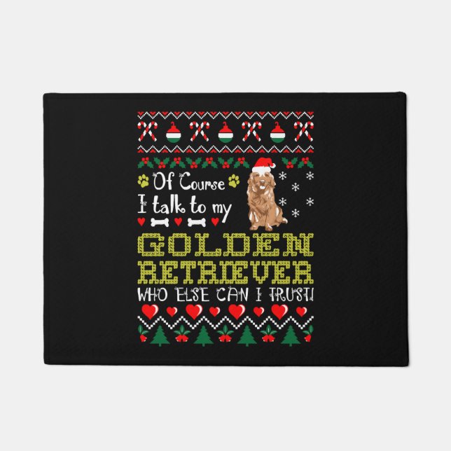 Of Course I Talk To Golden Retriever Christmas Tee Doormat (Front)