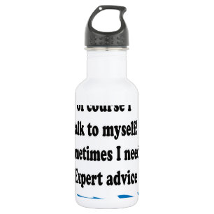 Of Course I Talk To Myself 532 Ml Water Bottle