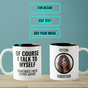 Of Course I Talk to Myself Funny Two-Tone Coffee Mug
