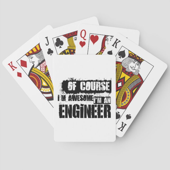 Of Course I'm Awesome I'm an Engineer Playing Cards (Back)