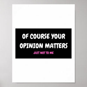 Of Course Your Opinion S3 Poster