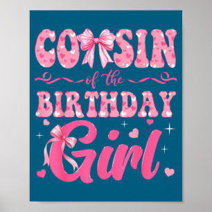 Of Cousin Birthday Family Pink Coquette Poster