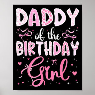 Of Daddy Birthday Matching Pink Coquette Poster