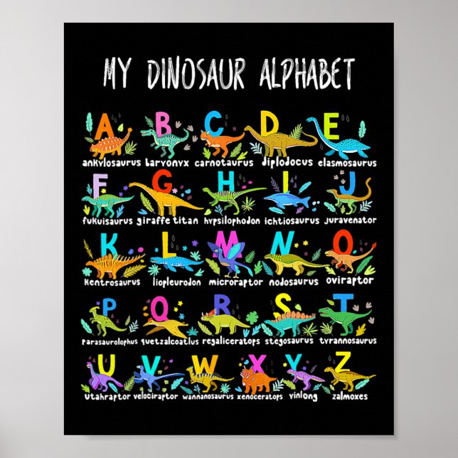 Of Dinosaurs Alphabet Abc Back To School Student K Poster (Front)